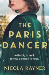 Book cover of The Paris Dancer by Nicola Rayner
